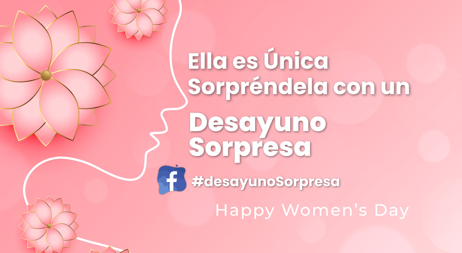 Este 8 de Marzo día de la Mujer Regala un Desayuno Sorpresa Directo al Corazón